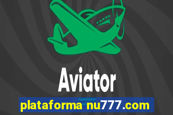 plataforma nu777.com